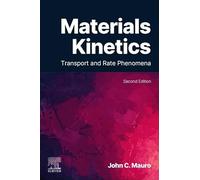 Materials Kinetics: Transport and Rate Phenomena