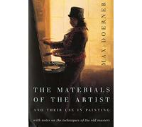 Materials Of The Artist Pa: With Notes on the Techniques of the Old Masters, Revised Edition