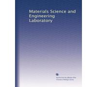 Materials Science and Engineering Laboratory