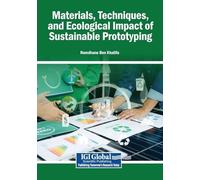 Materials, Techniques, and Ecological Impact of Sustainable Prototyping