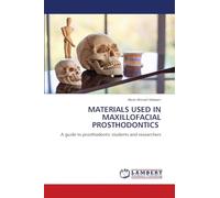 MATERIALS USED IN MAXILLOFACIAL PROSTHODONTICS: A guide to prosthodontic students and researchers