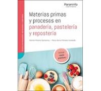 Materias Primas Y Procesos En Panadería Pastelería Y Repostería