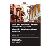 Matériaux intelligents dans des systèmes transparents adaptatifs dans les façades de bâtiments: Analyse comparative des matériaux intelligents à l'aide de techniques MCDM