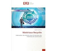 Matériaux Recyclés: Valorisation des déchets dans le domaine des matériaux de construction