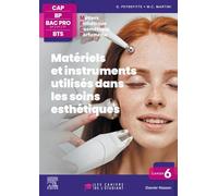 Matériels et instruments utilisés dans les soins esthétiques: Esthétique, Cosmétique, Parfumerie. CAP - BP - Bac Pro - BTS