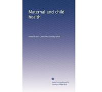 Maternal and child health
