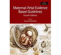 Maternal-Fetal Evidence Based Guidelines (Series in Maternal-Fetal Medicine)
