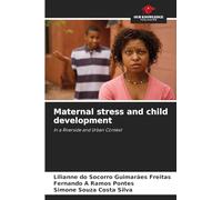 Maternal stress and child development: In a Riverside and Urban Context
