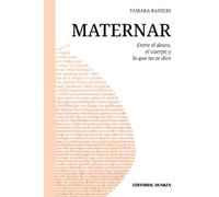 Maternar : entre el deseo, el cuerpo y lo que no se dice