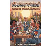 Maternidad: Amamos, Reímos y Lloramos: Diario de 120 páginas para reflexionar y escribir tus pensamientos | Una comunidad de apoyo para mamás que ríen, lloran y nunca se rinden