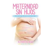 Maternidad sin hijos: No, sólo por las entrañas, se da vida