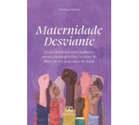 Maternidade Desviante (ebook)