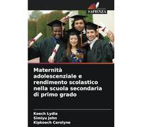 Maternità adolescenziale e rendimento scolastico nella scuola secondaria di primo grado
