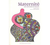 Maternité: Une histoire en images