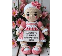 Maternity Planner for Baby Girl Mom: Organize Your Pregnancy Journey with Faith, Love, and Guided Prompts