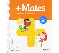 +MATES SERIE PRACTICA MATEMATIQUES PER A PENSAR 3 PRIMARIA - 9788491315933