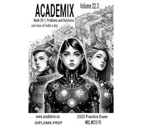 Math 30 Diploma Prep: Pre-Calculus 12, Volume 22.3 (Academix: Math 30 Diploma Prep)