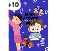 MATH ACTIVITY BOOK: FOR KIDS AGES 3-6