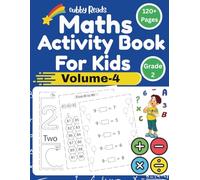 Math Activity Book for Kids Grade 1-2 : Ages 6-8: Learn Counting, Addition & More Over 100 Practice Pages in Counting & Addition Fun with Numbers, ... Grade-Level Activities for School Success