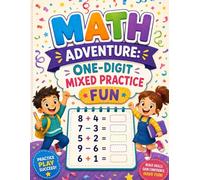 Math Adventure: One-Digit Mixed Practice Fun: Engaging Addition and Subtraction Worksheets (MIXED PRACTICE (ADDITION + SUBTRACTION) SERIES DESCRIPTION)