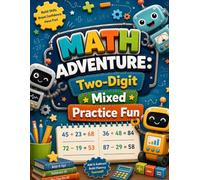 Math Adventure: Two-Digit Mixed Practice Fun: Engaging Addition & Subtraction Worksheets (MIXED PRACTICE (ADDITION + SUBTRACTION) SERIES DESCRIPTION)