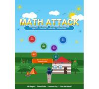 Math Attack: Summer Camp - Finishing 1st Grade, Starting 2nd Grade: Timed Math Drills, Answer Key & Find the Robot! | Ages 6-7
