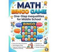 Math Bingo Game: One-Step Inequalities for Middle School: Practice Solving One-Step Inequalities Using Addition, Subtraction, Multiplication & ... for Grades 6-8 (Inequalities Bingo Game)