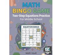 Math Bingo Game: Two-Step Equations Practice for Middle School: Math Bingo Game: Two-Step Equations Practice for Middle School (Math Bingo Game: Equations Practice)