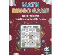 Math Bingo Game Word Problems Equations for Middle School: Solve Real-World Math Word Problems | Fun & Interactive Equation Practice Bingo Game for Grades 6-8 (Math Bingo Game: Equations Practice)