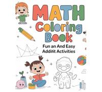 Math Coloring Book for Kids Fun and Easy Addition Activities