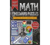 Math Crossword Puzzles: Crossword with Easy to Read Print about Math and Other Related Items | 6x9 inches, 120 pages | 50+ Puzzles... Gifts for Vacations, Holidays and Free Times
