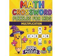 Math Crossword Puzzles for Kids: 300+ Multiplication Math Puzzle Challenges