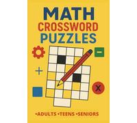 Math Crossword Puzzles: Large Print | 50+ Fun Math Crossword Puzzles | Portable 6x9 Size | Perfect for Learning on the Go, Outdoor Adventures & Quiet Moments