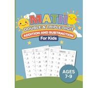 Math Double & Triple Digit Addition and Subtraction for Kids Ages 7-9