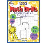 Math Drills: Multiplication & Division, One-digit Numbers, Grades K-2