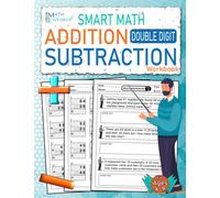Math Explorer -Smart Math Double Digit Addition and Subtraction For Kids Ages 6-9: Math Practice for Homeschool or Classroom for Kids Ages 6-9, Two ... Word Problems book,Reproducible Practice