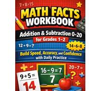 Math Facts Workbook: Addition & Subtraction 0-20 for Grades 1-2: 100 Pages of Daily Math Fact Fluency Practice with Answer Key Included