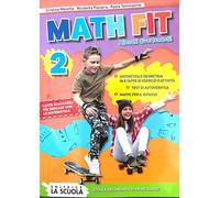 Math fit. Allenati divertendoti! Per la Scuola media (Vol. 2)