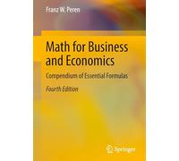 Math for Business and Economics: Compendium of Essential Formulas