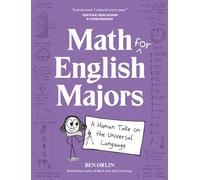 Math for English Majors: A Human Take on the Universal Language