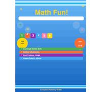 Math Fun Book Age 5-8: 100+ Activities, Puzzles & Games to Build Math Skills, Confidence & Logical Thinking