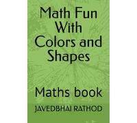 Math Fun With Colors and Shapes: Maths book (Kindergarten Playgroup)