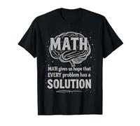 Math Gives Us Hope Every Problem Has A Solution Funny Quote Camiseta