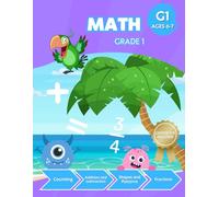 Math Grade 1: G1 Counting, Addition and Subtraction, Shapes and Patterns, Fractions