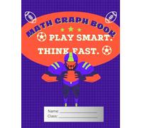 Math Graph Notebook: 8.5 x 11 | 100 Pages | Football Theme | Middle School Math Graph Paper Notebook