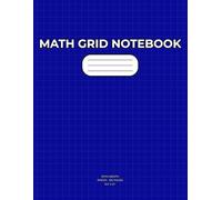 Math Grid Notebook - 5mm Graph Paper for Students (8.5” x 11”, 120 Pages): Large Format Squared Notebook for Math, Engineering, Science & School Practice