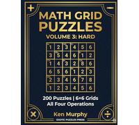 Math Grid Puzzles Volume 3: Hard: 6×6 Grids - All Four Operations