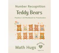 Math Hugs Workbook 2: Number Recognition with Teddy Bears: Practice 1-10 Workbook for Preschoolers