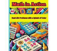 Math in Action: Real-life Problems with a Splash of Color