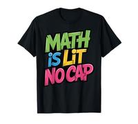 Math Is Lit No Cap - Álgebra Matemáticas Diversión Profesor & Estudiante Matemáticas Camiseta
